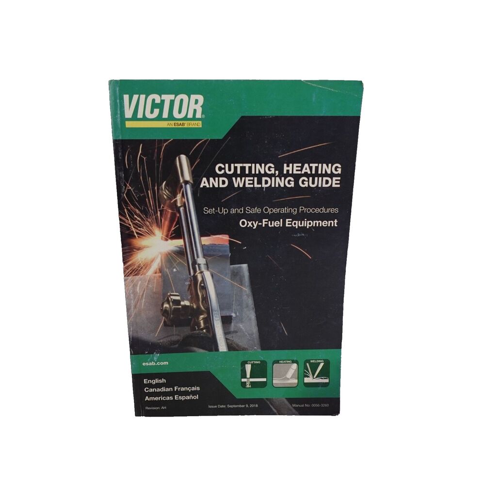 Victor Cutting, Heating & Welding Guide For Oxy Fuel Welding Torch Equipment